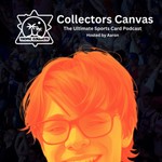 Podcast Collectors Canvas (The Ultimate Sports Card Podcast) Powered By Tropic Collects