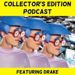 Logo of the podcast Collectors Edition Podcast Featuring Drake Podcast Collectors Edition Podcast Featuring Drake