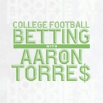 Logo of the podcast College Football Betting with Aaron Torres Podcast College Football Betting with Aaron Torres