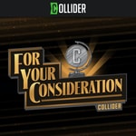 Collider For Your Consideration: Award Season Predictions Collider For Your Consideration: Award Season Predictions