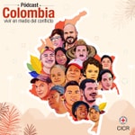 Logo of the podcast Colombia, vivir en medio del conflicto Podcast Colombia, vivir en medio del conflicto