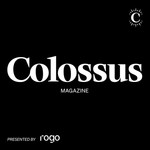 Logo of the podcast Colossus Magazine Podcast Colossus Magazine