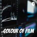 Logo of the podcast Colour of film Podcast Colour of film