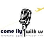 Logo of the podcast Come Fly With Us Podcast Come Fly With Us