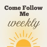 Logo of the podcast Come Follow Me - Weekly Podcast Come Follow Me - Weekly