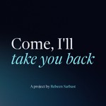 Podcast Come, I'll take you back