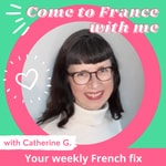 Logo of the podcast Come to France with me Podcast Come to France with me