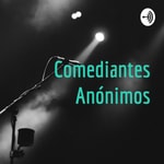 Logo of the podcast Comediantes Anónimos Podcast Comediantes Anónimos