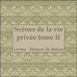 Logo of the podcast Comédie Humaine: 02 - Scènes de la vie privée tome 2 (3-9-42), La by Honoré de Balzac (1799 - 1850) Podcast Comédie Humaine: 02 - Scènes de la vie privée tome 2 (3-9-42), La by Honoré de Balzac (1799 - 1850)