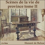 Logo of the podcast Comédie Humaine: 06 - Scènes de la vie de province tome 2 (25-6-42), La by Honoré de Balzac (1799 - 1850) Podcast Comédie Humaine: 06 - Scènes de la vie de province tome 2 (25-6-42), La by Honoré de Balzac (1799 - 1850)