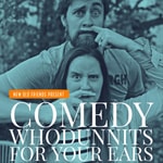 Logo of the podcast Comedy Whodunnits - for your ears Podcast Comedy Whodunnits - for your ears
