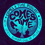 Logo of the podcast Comes A Time Podcast Comes A Time