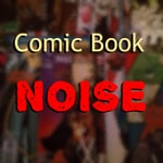 Podcast Comic Book Noise