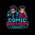 Logo of the podcast Comic Brothers Podcast Podcast Comic Brothers Podcast