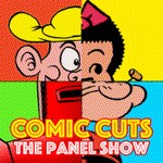 Comic Cuts - The Panel Show Podcast Comic Cuts - The Panel Show