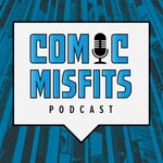 Logo of the podcast Comic Misfits Podcast Comic Misfits