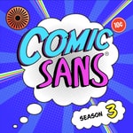 Logo of the podcast Comic Sans Podcast Comic Sans