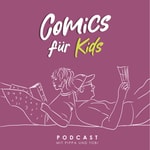 Logo of the podcast Comics für Kids Podcast Comics für Kids