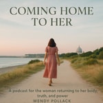 Logo of the podcast Coming Home to Her Podcast Coming Home to Her