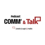 Logo of the podcast COMM' & TALK Podcast COMM' & TALK