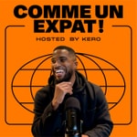 Logo of the podcast Comme un Expat, Let's Talk ! Podcast Comme un Expat, Let's Talk !