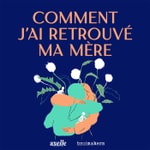 Comment j'ai retrouvé ma mère Comment j'ai retrouvé ma mère