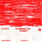 Podcast Comment on s'aime ? 