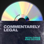 Logo of the podcast Commentarely Legal Podcast Commentarely Legal