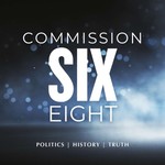 Logo of the podcast Commission Six Eight Podcast Commission Six Eight