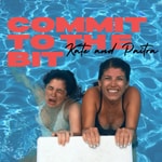 Logo of the podcast Commit to the Bit with Kate Spencer and Paitra Babb Podcast Commit to the Bit with Kate Spencer and Paitra Babb