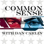 Podcast Common Sense with Dan Carlin