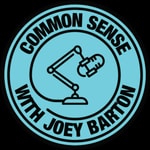 Logo of the podcast Common Sense with Joey Barton Podcast Common Sense with Joey Barton