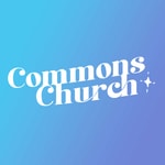 Logo of the podcast Commons Church Podcast Podcast Commons Church Podcast