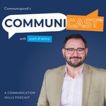 Logo of the podcast Communicast: A Communication Skills Podcast Logo of the podcast Communicast: A Communication Skills Podcast