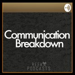 Logo of the podcast Communication Breakdown Podcast Communication Breakdown