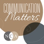 Logo of the podcast Communication Matters: The NCA Podcast Podcast Communication Matters: The NCA Podcast