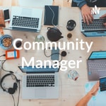 Logo of the podcast Community Manager Podcast Community Manager