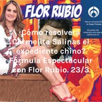 Logo of the podcast ¿Cómo resolverá Carmelita Salinas el expediente chino? Fórmula Espectacular con Flor Rubio. 23/3 Podcast ¿Cómo resolverá Carmelita Salinas el expediente chino? Fórmula Espectacular con Flor Rubio. 23/3