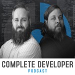 Complete Developer Podcast Podcast Complete Developer Podcast