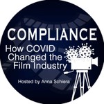 Podcast Compliance: How COVID Changed the Film Industry