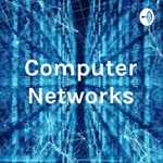 Logo of the podcast Computer Networks Podcast Computer Networks
