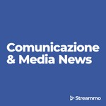 Logo of the podcast Comunicazione & Media News Podcast Comunicazione & Media News
