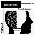 Logo of the podcast Con Sentido Común Podcast Con Sentido Común