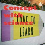 Logo of the podcast Concept with science Podcast Concept with science