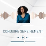 Logo of the podcast Conduire Sereinement Podcast Conduire Sereinement