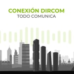 Logo of the podcast Conexión Dircom: Todo Comunica Podcast Conexión Dircom: Todo Comunica