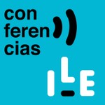 Logo of the podcast Conferencias - Institución Libre de Enseñanza Podcast Conferencias - Institución Libre de Enseñanza