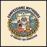 Logo of the podcast Confessions mythiques Podcast Confessions mythiques