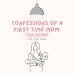 Logo of the podcast Confessions of a First-Time Mom: Twin Edition Podcast Confessions of a First-Time Mom: Twin Edition