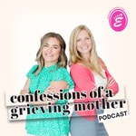 Logo of the podcast Confessions of a Grieving Mother